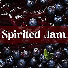 Spirited Jam and Jelly